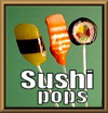 Sushi Pops